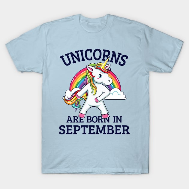 Unicorn Are Born In September T-Shirt by HCMGift